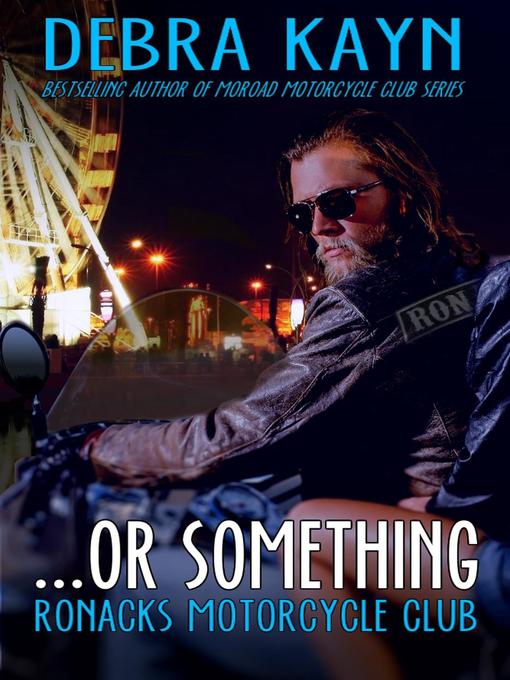 Title details for ...or something by Debra Kayn - Available